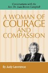 A Woman of Courage & Compassion