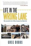 Life in the Wrong Lane