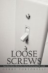 Loose Screws