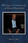 Musings of a Centenarian or Poetry Personified