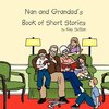 Nan and Grandad's Book of Short Stories