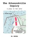 The Sihanoukville Inquiry