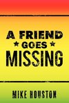 A Friend Goes Missing