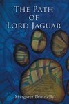 The Path of Lord Jaguar