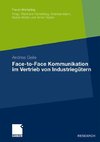 Face-to-Face Kommunikation im Vertrieb von Industriegütern