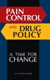 Pain Control and Drug Policy