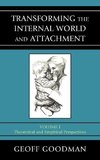 Transforming the Internal World and Attachment, Volume I