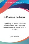 A Discourse On Prayer