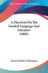 A Discourse On The Sanskrit Language And Literature (1863)