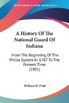 A History Of The National Guard Of Indiana