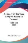 A History Of The Third Religious Society In Dorcester