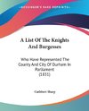 A List Of The Knights And Burgesses