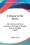 A Mission To The Mysore