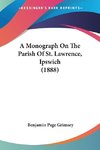 A Monograph On The Parish Of St. Lawrence, Ipswich (1888)