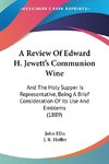 A Review Of Edward H. Jewett's Communion Wine