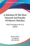 A Selection Of The Most National And Popular Of Moore's Melodies