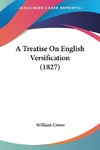 A Treatise On English Versification (1827)