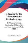 A Treatise On The Structure Of The English Language