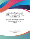 Admission Requirements Of The Massachusetts State Normal Schools