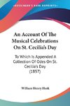 An Account Of The Musical Celebrations On St. Cecilia's Day