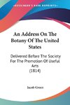 An Address On The Botany Of The United States