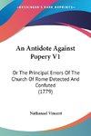 An Antidote Against Popery V1