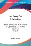 An Essay On Arbitration