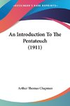 An Introduction To The Pentateuch (1911)