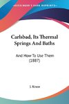 Carlsbad, Its Thermal Springs And Baths