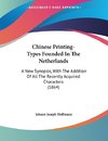 Chinese Printing-Types Founded In The Netherlands