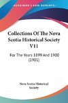 Collections Of The Nova Scotia Historical Society V11