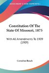 Constitution Of The State Of Missouri, 1875