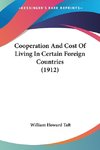 Cooperation And Cost Of Living In Certain Foreign Countries (1912)