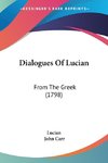 Dialogues Of Lucian