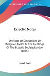 Eclectic Notes