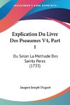 Explication Du Livre Des Pseaumes V4, Part 1