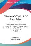 Glimpses Of The Life Of Louis Taber