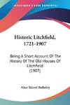 Historic Litchfield, 1721-1907