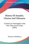 History Of Amulets, Charms And Talismans