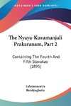 The Nyaya-Kusumanjali Prakaranam, Part 2