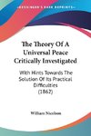 The Theory Of A Universal Peace Critically Investigated