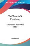 The Theory Of Preaching