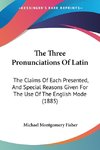 The Three Pronunciations Of Latin