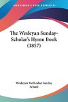 The Wesleyan Sunday-Scholar's Hymn Book (1857)