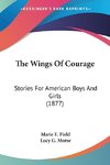 The Wings Of Courage