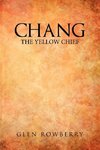 Chang; The Yellow Chief