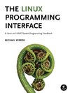 The Linux Programming Interface