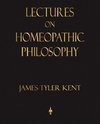 Lectures on Homeopathic Philosophy