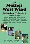 The Mother West Wind Collection, Volume 2