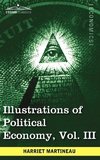 Illustrations of Political Economy, Vol. III (in 9 Volumes)